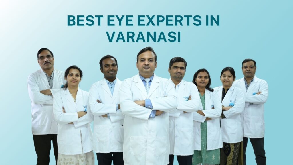 Looking for the Best Eye Doctor in Varanasi?